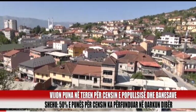 Vijon puna në teren për censin e popullsisë dhe banesave në Qarkun e Dibrës